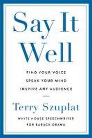 Say It Well de Terry Szuplat