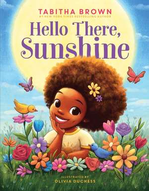 Hello There, Sunshine de Tabitha Brown