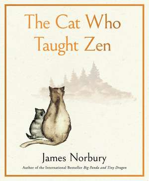 The Cat Who Taught Zen de James Norbury