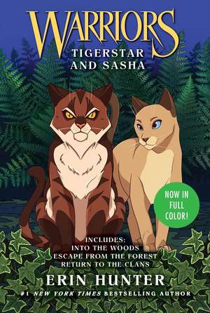 Warriors: Tigerstar and Sasha: 3 Full-Color Warriors Books in 1 de Erin Hunter