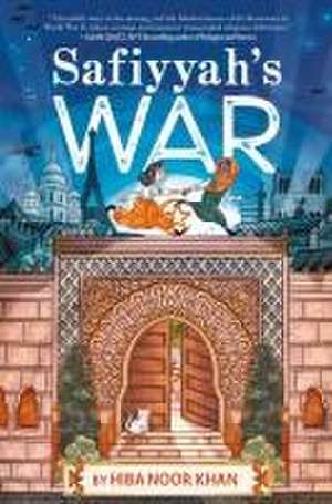 Safiyyah's War de Hiba Noor Khan