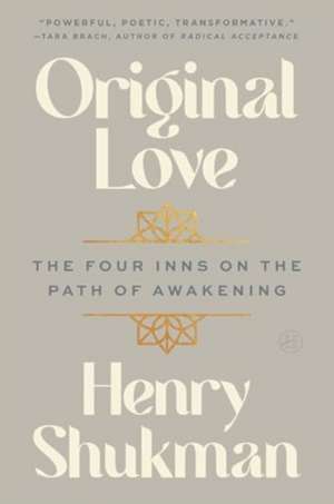Original Love de Henry Shukman