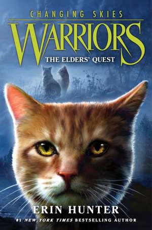 Warriors: Changing Skies #1: The Elders' Quest de Erin Hunter