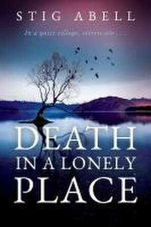 Death in a Lonely Place de Stig Abell