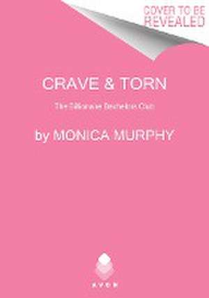 Crave and Torn de Monica Murphy