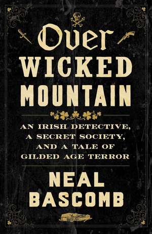 Over Wicked Mountain de Neal Bascomb