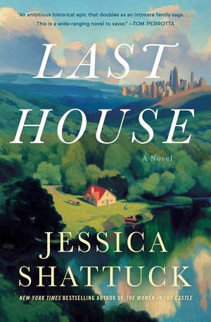 Last House de Jessica Shattuck