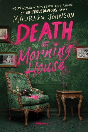 Death at Morning House de Maureen Johnson