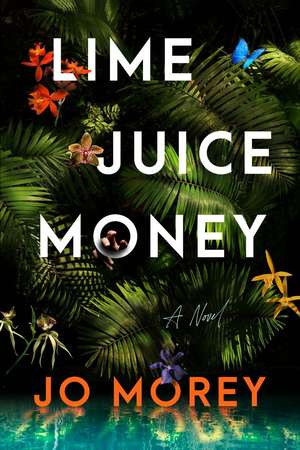 Lime Juice Money de Jo Morey