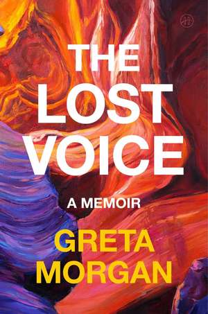 The Lost Voice de Greta Morgan