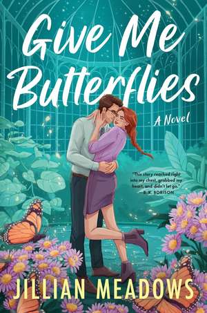 Give Me Butterflies de Jillian Meadows