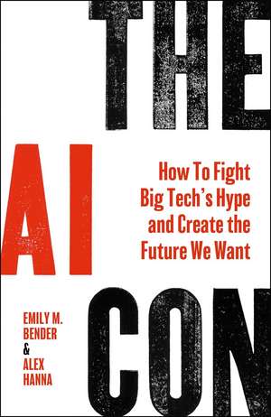 The AI Con de Emily M. Bender