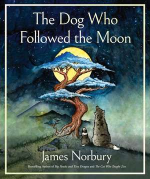 The Dog Who Followed the Moon de James Norbury