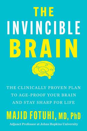 The Invincible Brain de Majid Fotuhi