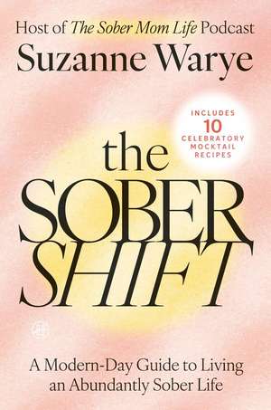 The Sober Shift de Suzanne Warye