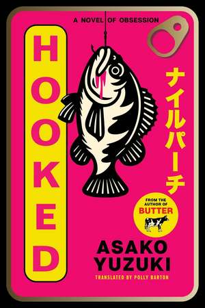 Hooked de Asako Yuzuki