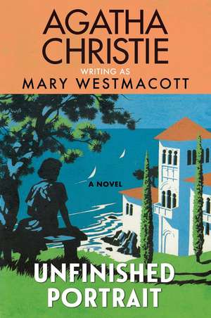 Unfinished Portrait de Agatha Christie