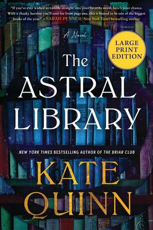 The Astral Library de Kate Quinn