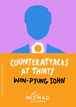 Counterattacks at Thirty (Nomad Edition) de Won-Pyung Sohn
