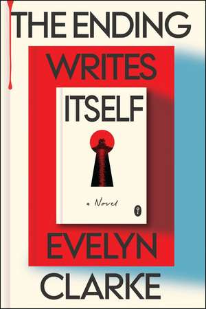 The Ending Writes Itself de Evelyn Clarke