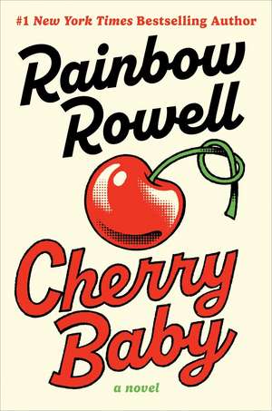 Cherry Baby de Rainbow Rowell