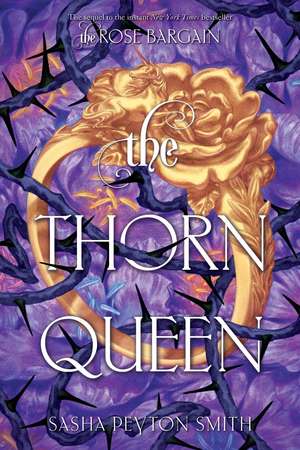 The Thorn Queen de Sasha Peyton Smith