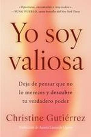Yo Soy Valiosa de Christine Gutierrez