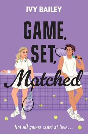 Game, Set, Matched de Ivy Bailey