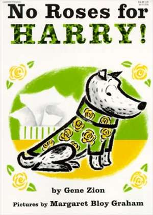 No Roses for Harry! de Gene Zion