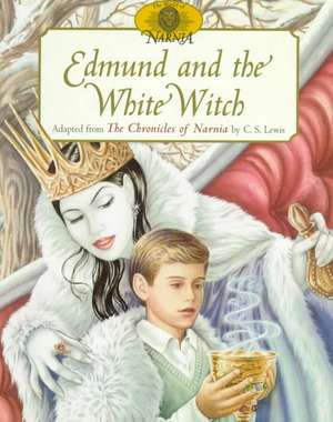 Edmund and the White Witch de C. S. Lewis