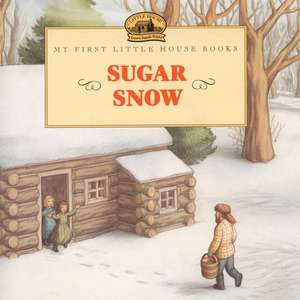 Sugar Snow de Laura Ingalls Wilder