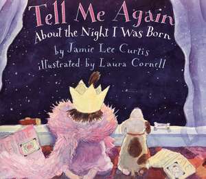 Tell Me Again About the Night I Was Born de Jamie Lee Curtis