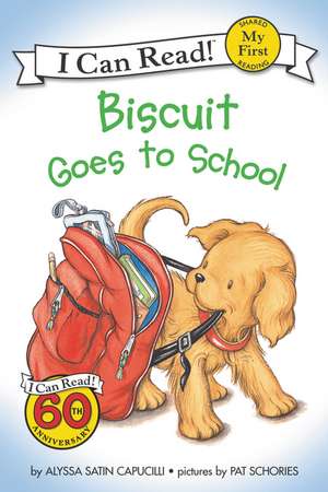 Biscuit Goes to School de Alyssa Satin Capucilli