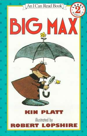 Big Max de Kin Platt