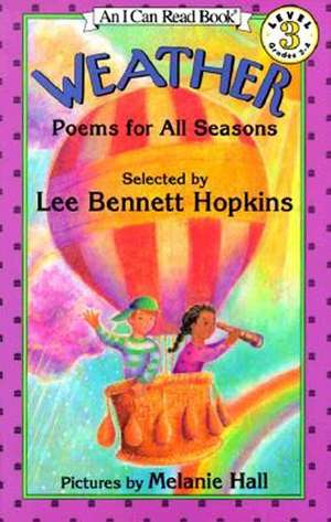 Weather: Poems for All Seasons de Lee Bennett Hopkins