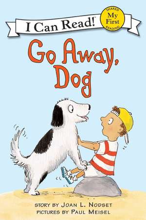 Go Away, Dog de Joan L Nodset