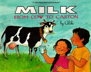 Milk from Cow to Carton de Aliki