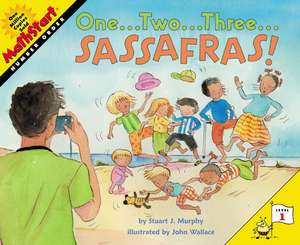 One...Two...Three...Sassafras! de Stuart J. Murphy