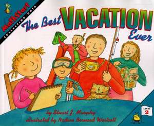 The Best Vacation Ever de Stuart J. Murphy