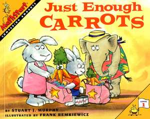 Just Enough Carrots de Stuart J. Murphy