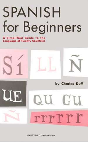 Spanish For Beginners de Charles Duff