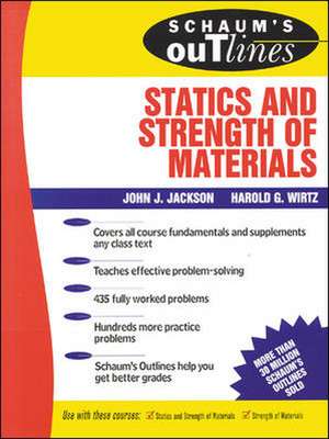 Schaum's Outline of Statics and Strength of Materials de John Jackson