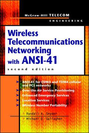 Wireless Telecommunications Networking with ANSI-41 de Randall Snyder