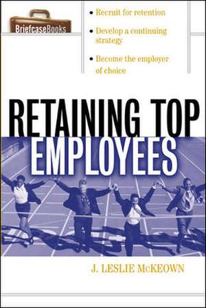 Retaining Top Employees de J. Leslie Mckeown