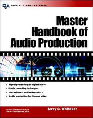 Master Handbook of Audio Production de Jerry Whitaker