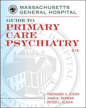 Massachusetts General Hospital Guide to Primary Care Psychiatry de Theodore A. Stern