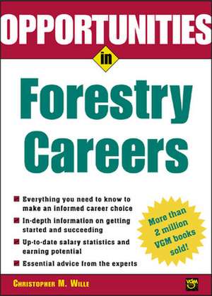 Opportunties in Forestry Careers de Christopher Wille