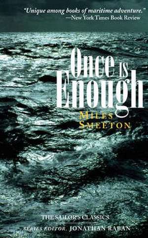 Once Is Enough de Miles Smeeton