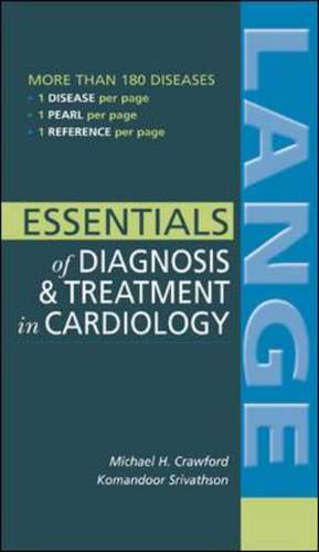 Essentials of Diagnosis & Treatment in Cardiology de Michael Crawford