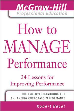 How to Manage Performance de Robert Bacal